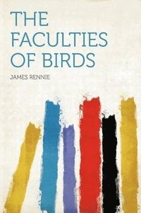 The Faculties of Birds (h�ftad)