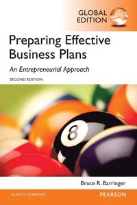 Preparing Effective Business Plans: An Entrepreneurial Approach, Global Edition