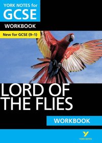 Lord of the Flies: York Notes for GCSE Workbook the ideal way to catch up, test your knowledge and feel ready for and 2023 and 2024 exams and assessments