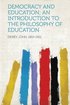 Democracy and Education; an Introduction to the Philosophy of Education