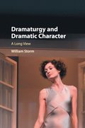 Dramaturgy and Dramatic Character