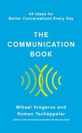 Communication Book - 44 Ideas For Better Conversations Every Day
