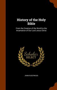 History of the Holy Bible