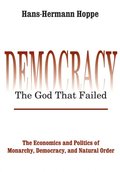 Democracy ? The God That Failed