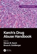 Karch''s Drug Abuse Handbook