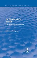 Routledge Revivals: In Modernity''s Wake (1989)