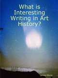 What is Interesting Writing in Art History?