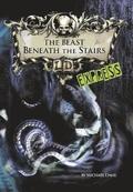 The Beast Beneath the Stairs - Express Edition