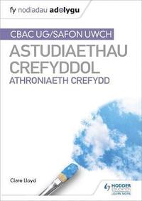 Fy Nodiadau Adolygu: CBAC Safon Uwch Astudiaethau Crefyddol - Athroniaeth Crefydd