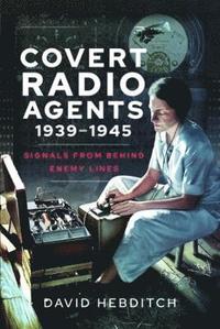 Covert Radio Agents, 1939-1945