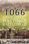 1066: The Lost Hastings Battlefield