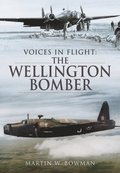 Voices in Flight: The Wellington Bomber