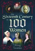 The Sixteenth Century in 100 Women