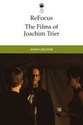 Refocus: The Films of Joachim Trier