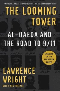 The Looming Tower: Al-Qaeda and the Road to 9/11 (h�ftad)