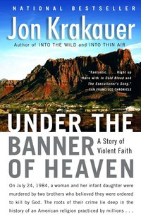 Under the Banner of Heaven: A Story of Violent Faith (h�ftad)