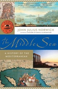 The Middle Sea: A History of the Mediterranean (h�ftad)