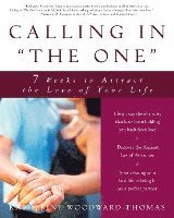 Calling in 'The One': 7 Weeks to Attract the Love of Your Life (h�ftad)