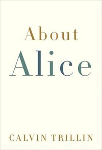 About Alice (inbunden)