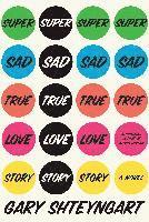 Super Sad True Love Story (inbunden)