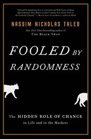 Fooled by Randomness: The Hidden Role of Chance in Life and in the Markets (inbunden)