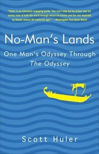 No-Man's Lands: One Man's Odyssey Through the Odyssey (inbunden)