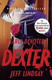 Dearly Devoted Dexter (h�ftad)