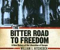 The Bitter Road to Freedom (inbunden)