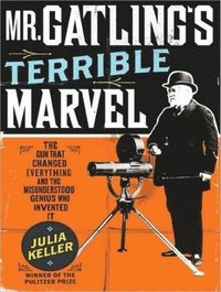 Mr. Gatling's Terrible Marvel (ljudbok)