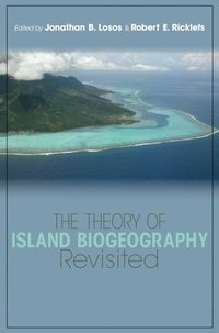 Theory of Island Biogeography Revisited (inbunden)