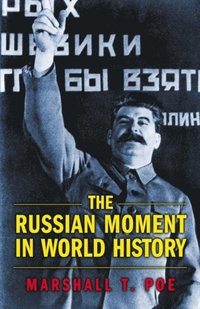 Russian Moment in World History (h�ftad)