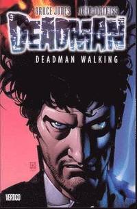 Deadman: Deadman Walking - Vol 01 (h�ftad)