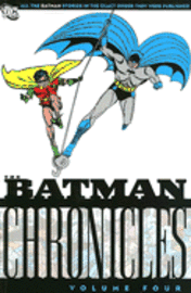 The Batman Chronicles: Volume 4 (h�ftad)
