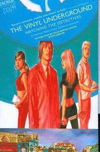 The Vinyl Underground: Watching the Detectives (h�ftad)
