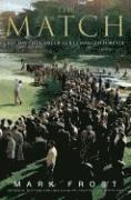 The Match: The Day the Game of Golf Changed Forever (inbunden)