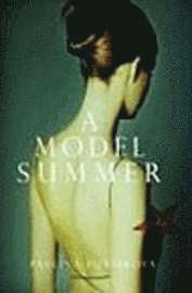 A Model Summer (inbunden)