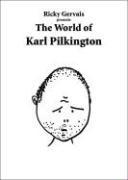 Ricky Gervais Presents the World of Karl Pilkington (h�ftad)