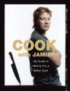 Cook with Jamie: My Guide to Making You a Better Cook (inbunden)