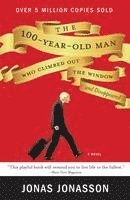 The 100-Year-Old Man Who Climbed Out the Window and Disappeared (ljudbok)