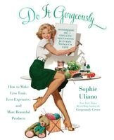 Do It Gorgeously: How to Make Less Toxic, Less Expensive, and More Beautiful Products (h�ftad)