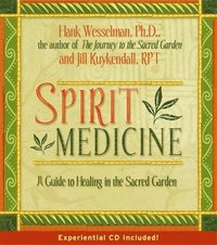 Spirit Medicine in the Sacred Garden (inbunden)