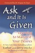 Ask and it is Given