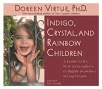 Indigo, Crystal and Rainbow Children (ljudbok)