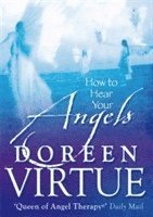 How to Hear Your Angels (h�ftad)