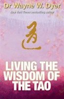 Living the Wisdom of the Tao (h�ftad)