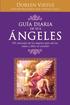 Guia Diaria de Sus Angeles: 365 Mensages de los Angeles Para Aliviar, Sanar y Abrir su Corazon