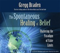 The Spontaneous Healing of Belief (ljudbok)