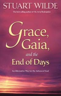 Grace, Gaia and the End of Days (h�ftad)