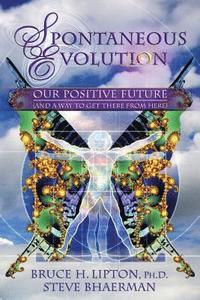 Spontaneous Evolution (inbunden)