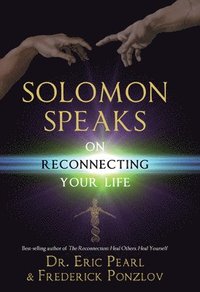 Solomon Speaks on Reconnecting Your Life